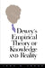 Dewey's Empirical Theory of Knowledge and Reality by John R. Shook