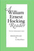 William Ernest Hocking Reader: with Commentary by John Lachs