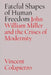 Fateful Shapes of Human Freedom: John William Miller and the Crises of Modernity by Vincent Colapietro