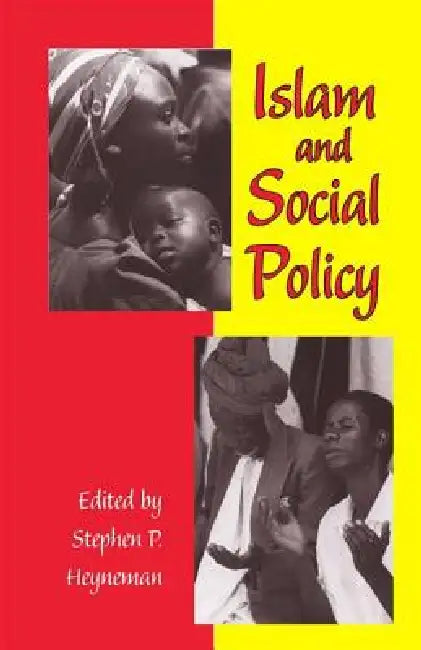 Islam and Social Policy by Stephen P. Heyneman