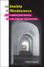 Anxiety of Obsolescence: The American Novel in the Age of Television by Kathleen Fitzpatrick