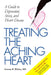 Treating the Aching Heart: A Guide to Depression, Stress, and Heart Disease by Lawson R. Wulsin