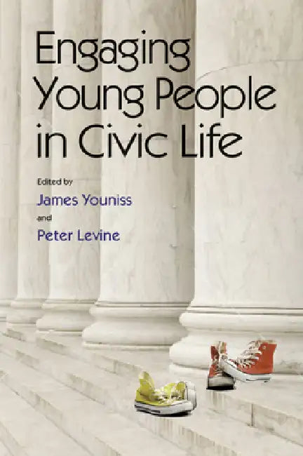 Engaging Young People in Civic Life by James Youniss