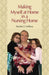Making Myself at Home in a Nursing Home: Vanderbilt University Press by Sandra J. Gaffney