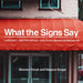 What the Signs Say: Language, Gentrification, and Place-Making in Brooklyn by Shonna Trinch