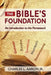The Bible's Foundation: An Introduction to the Pentateuch by Charles Aaron