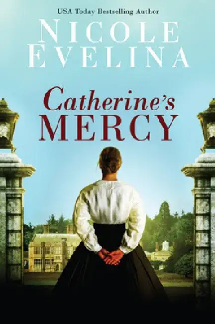 Catherine's Mercy by Nicole Evelina