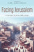 Facing Jerusalem: A Lenten Journey with Jesus by Terri Hord Owens