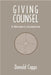 Giving Counsel: A Minister's Guidebook by Donald Capps
