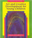 Art And Creative Development For Young Children by Robert Schirrmacher