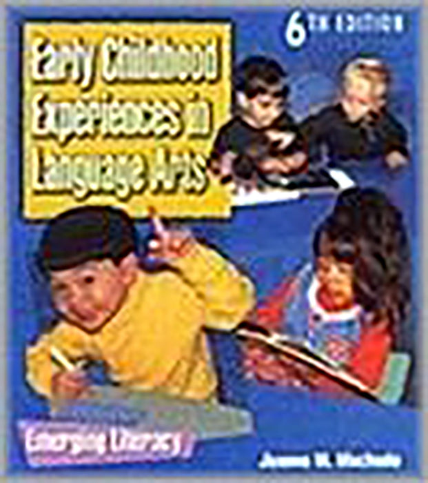 Early Childhood Experiences In Language Arts: Emerging Literacy