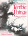 Terrible Things: An Allegory of the Holocaust by Eve Bunting