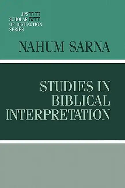 Studies in Biblical Interpretation by Nahum M. Sarna