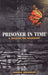 Prisoner in Time: A Child of the Holocaust by Pamela Melnikoff