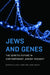 Jews and Genes: The Genetic Future in Contemporary Jewish Thought by Elliot N. Dorff, Laurie Zoloth