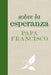 Sobre La Esperanza by Pope Francis