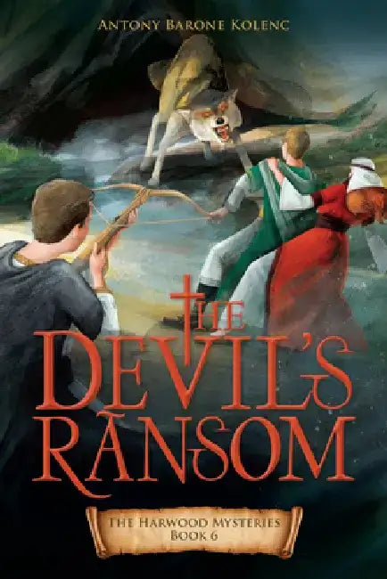 The Devil's Ransom: Volume 6 by Antony Barone Kolenc