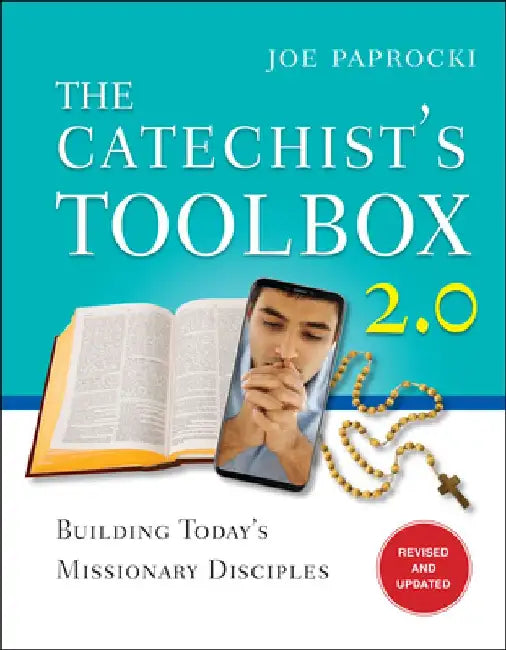 The Catechist's Toolbox 2.0: Building Today's Missionary Disciples by Joe Paprocki