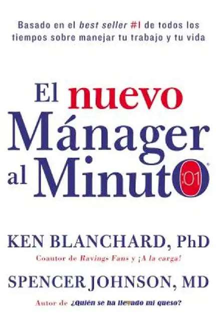 El Nuevo Manager Al Minuto (One Minute Manager - Spanish Edition): El Metodo Gerencial Mas Popular del Mundo by Ken Blanchard