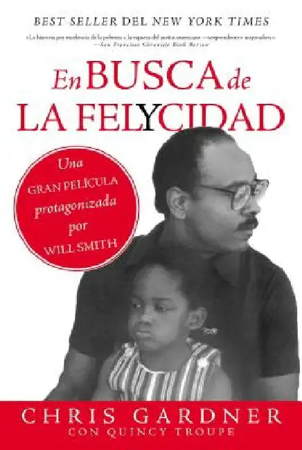 En busca de la felycidad (Pursuit of Happyness - Spanish Edition) by Chris Gardner