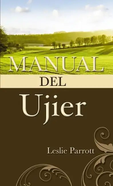 Manual del Ujier by Leslie Parrott