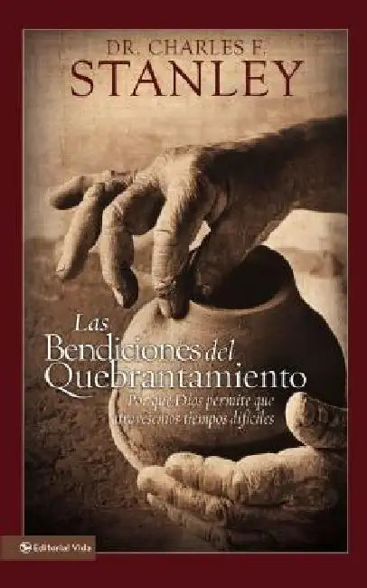 bendiciones del quebrantamiento Softcover Blessings of Brokenness by Charles Stanley