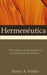 Hermeneutica: Principios y Procedimientos de Interpretacion Biblica by Henry A. Virkler