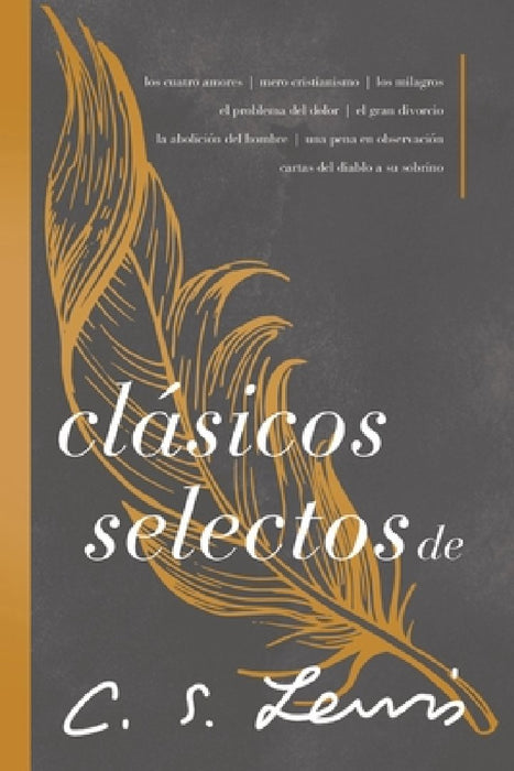 Clásicos Selectos de C. S. Lewis: Antología de 8 de Los Libros de C. S. Lewis