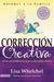 En Correcci��n Creativa: Ideas Extraordinarias Para La Disciplina Diaria by Lisa Whelchel