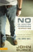 A No Se Admiten Personas Perfectas: Creating a Come-As-You-Are Culture in the Church by Burke, John