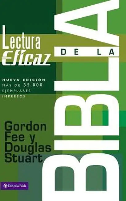 La Lectura Eficaz de la Biblia by Gordon D. Fee