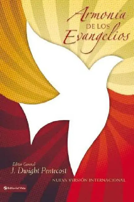Armonía de los evangelios Softcover Harmony of the Gospels NVI by J. Dwight Pentecost