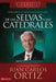 de Las Selvas a Las Catedrales: La Apasionante Historia de Juan Carlos Ortiz = From the Forests to Cathedrals by Juan Carlos Ortiz