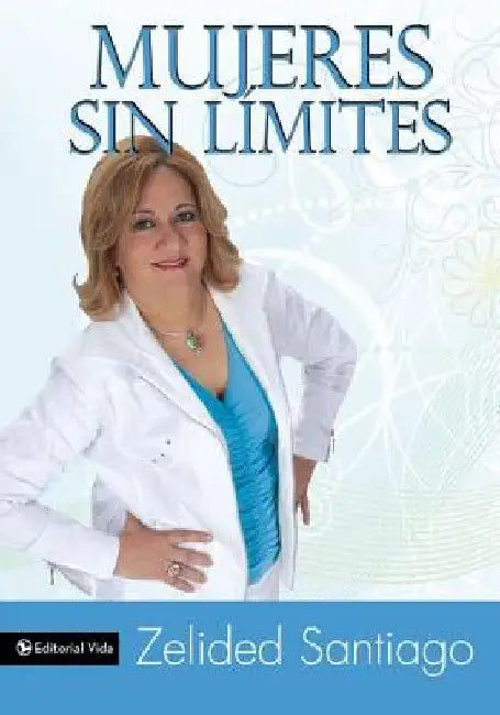 El Mujeres Sin L��mites by Santiago, Zelided