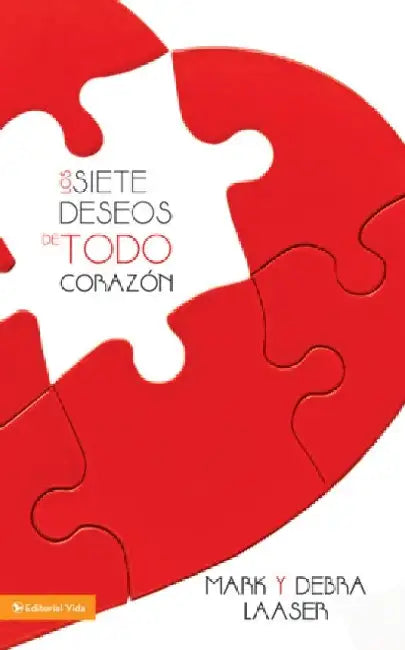 siete deseos de todo corazón Softcover Seven Desires of Every Heart by Mark Laaser