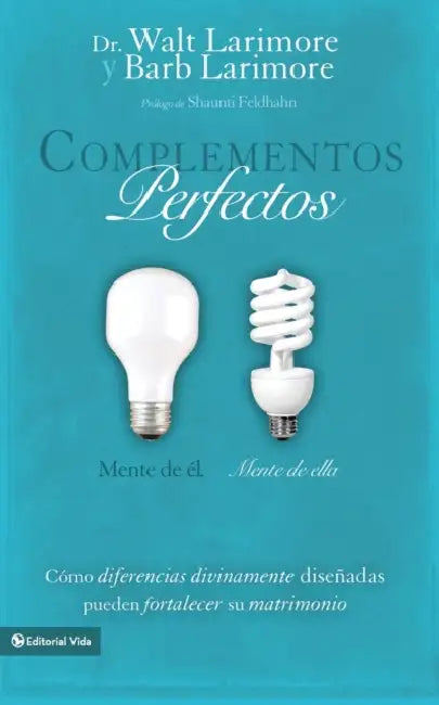 Los Complementos perfectos Softcover His Brain, Her Brain = Perfect Complements = Perfect Complements by Walt Larimore MD, Barb Larimore