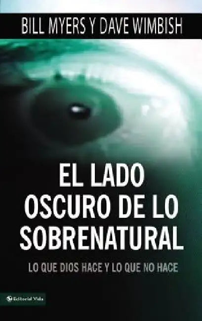 lado oscuro de lo sobrenatural Softcover Dark Side of the Supernatural by Bill Myers