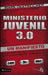 El Ministerio Juvenil 3.0: Un Manifiesto de Donde Estuvimos, Donde Estamos y Hacia Donde Debemos IR = Youth Ministry 3.0 = Youth Ministry 3.0 = Youth by Oestreicher, Mark