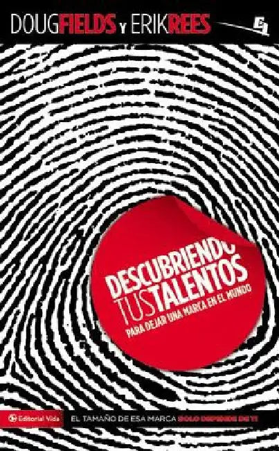 El Descubriendo tus talentos...: Para dejar una marca en el mundo = Discovering Your Talents = Discovering Your Talents by Fields, Doug