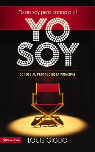 Yo no soy, pero conozco al Yo Soy Softcover I Am Not, but I Know I Am by Louie Giglio