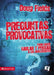 El Preguntas provocativas: Para hacer hablar y pensar a los adolescentes by Fields, Doug