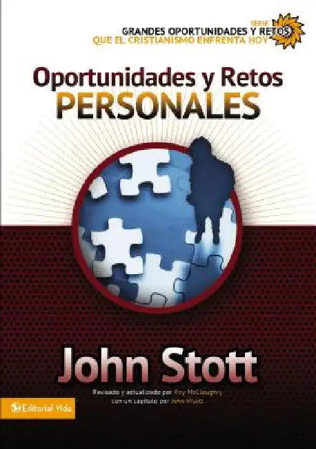 Oportunidades y retos personales by Stott, John R. W.