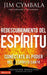 El Redescubrimiento del Esp��ritu: Con��ctate al poder del Esp��ritu Santo by Cymbala, Jim