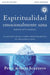 Espiritualidad Emocionalmente Sana - Guia de Estudio: Es Imposible Tener Madurez Espiritual Si Somos Inmaduros Emocionalmente by Peter Scazzero