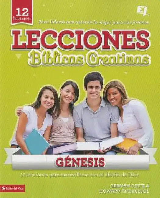 La Lecciones B��blicas Creativas: G��nesis by Ortiz, Germán