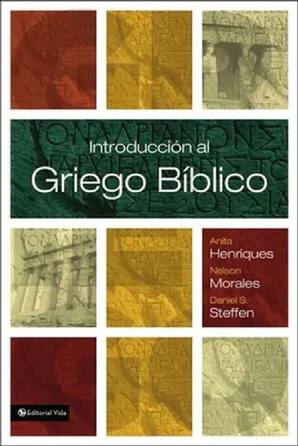 Introduccion Al Griego Biblico by Anita Henriques