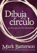 Dibuja El Circulo, Devocional: El Desafio de 40 Dias de Oracion by Mark Batterson
