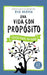 Una Vida Con Proposito - Devocional Para Ninos by Rick Warren