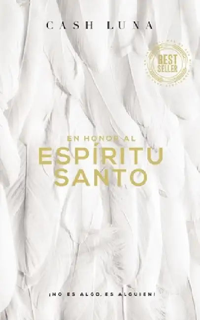 En honor al Espíritu Santo Softcover In Honor of the Holy Spirit by Luna Cash