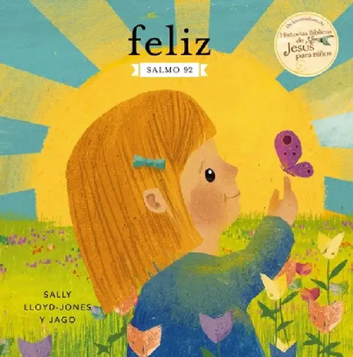 Feliz: Salmo 92 by Sally Lloyd-Jones